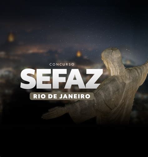 Concurso Sefaz Rj Saiba Como Serão As Provas Edital Iminente