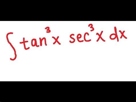 Integration Of Tan 3 X Sec 3 X YouTube