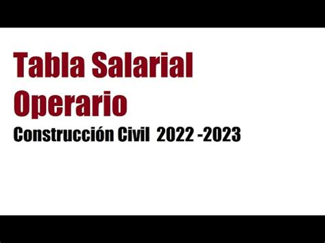 Tabla Salarial Operario Construcción 2022 2023 YouTube