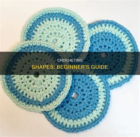 Crocheting Shapes Beginner S Guide CyCrochet