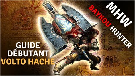 tuto guide volto hache charge blade débutant YouTube