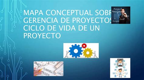 Gerencia De Proyectos Y Ciclo De Vida De Un Proyecto Ppt Descarga