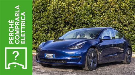 Tesla Model 3 Long Range 2021 perché comprarla e perché no