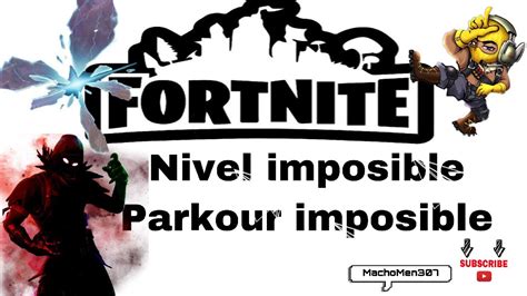 El Nivel Imposible Y El Parkour Imposible De Fortnite Oscarodjl Gamer