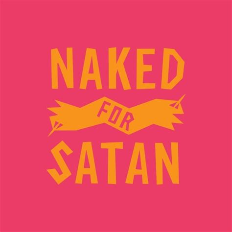 Naked For Satan Nakedforsatan On Threads