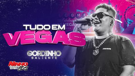 Tudo Em Vegas Gordinho Saliente M Sica Nova Qualidade Pra Tocar