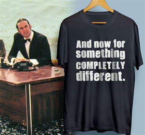 And Now For Something Completely Different Shirt - TeePython