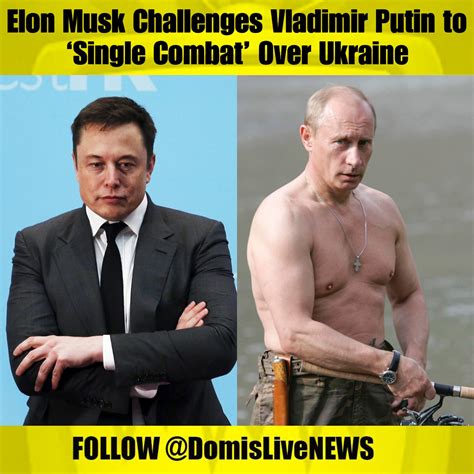 Domislive News On Twitter Elon Musk Challenges Vladimir Putin To