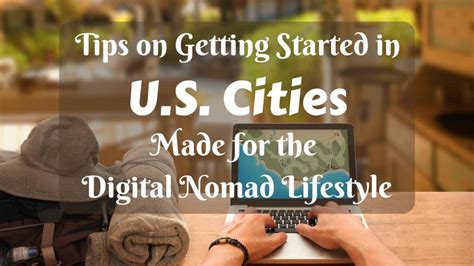 Tips on Getting Started in U.S. Cities for the Digital Nomad Lifestyle