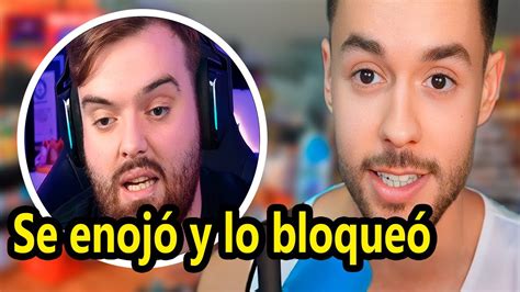 Grefg Muestra Que Ibai Lo Dej De Seguir Y Se Enoj Con L Youtube