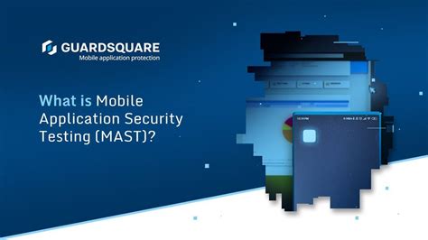 What Is Mobile Application Security Testing Guardsquare