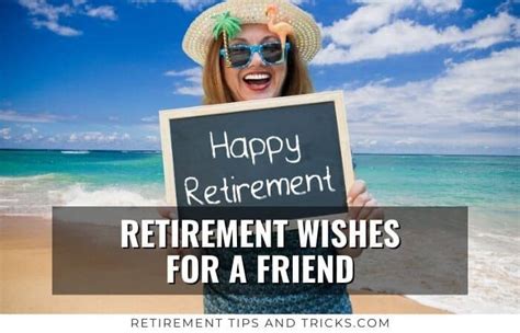 Send A Retiree Off Smiling Retirement Wishes For A Friend