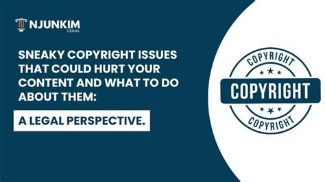 sneaky copyright issues   hurt  content