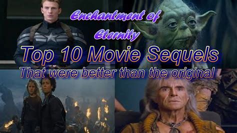 Top 10 Movie Sequels That Are Better Than The Originals Youtube