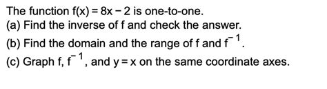 Solved The Function F X 8x 2 Is One To One A Find The Inverse