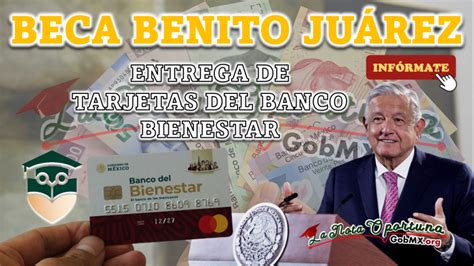 Beca Benito Ju Rez Consulta Si Recibir S Tu Tarjeta Del Banco