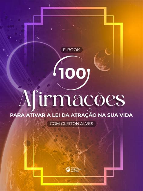 100 Afirmações Positivas Lei Da Atração Prosperidade E Sucesso