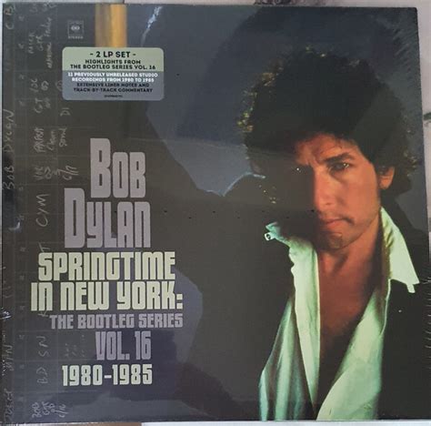 Bob Dylan Springtime In New Yorkthe Bootleg Series Vol 16 1980 1985