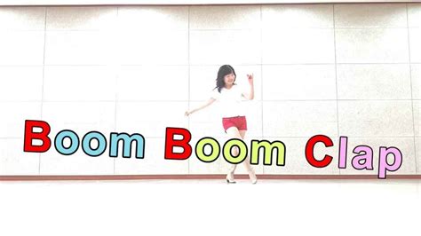 Boom Boom Clap Line Dance Dance And Count Youtube