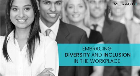 Embracing Diversity And Inclusion In The Workplace