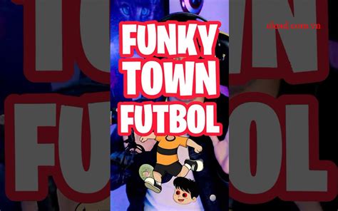 Funky Town Gore Futbol Video - Exploring the Thrilling Side