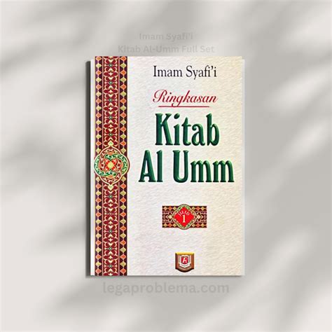 resensi buku imam syafii kitab al umm full set mengungkap warisan