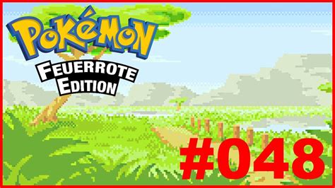 Lets Play Pokemon Feuerrote Edition Zur Ck Nach Fuchsania City