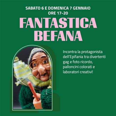 Fantastica Befana Centro Commerciale Porte Dello Jonio A Taranto