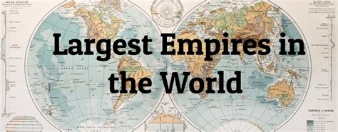 Largest Empire In The World