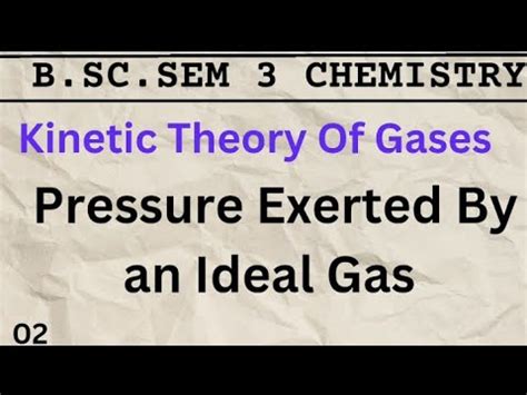 Pressure Exerted By An Ideal Gas Kinetic Theory Of Gases B Sc Sem