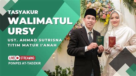 LIVE TASYAKUR WALIMATUL URSY Ust Ahmad Sutrisna Teteh Titim