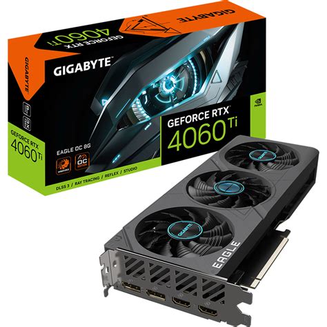 Gigabyte GeForce RTX 4060 Ti EAGLE OC 8G NVIDIA GeForce RTX 4060 Ti ...