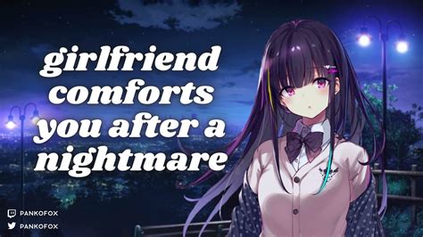 Girlfriend Comforts You After A Nightmare F4a ♡ Asmr Roleplay