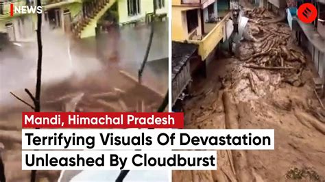 Watch Terrifying Visuals Of Flash Flood After Cloudburst In Mandis