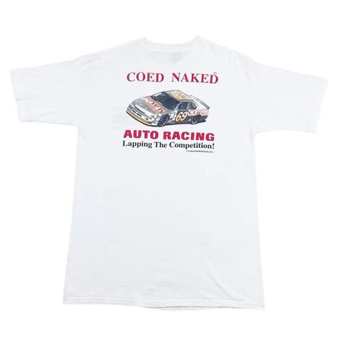 Vintage Coed Naked T Shirt Coed Naked Nascar Depop