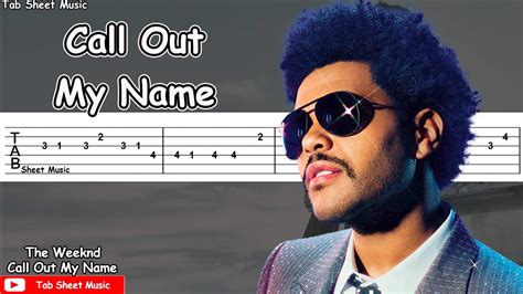 The Weeknd - Call Out My Name Guitar Tutorial - Tab Sheet Music