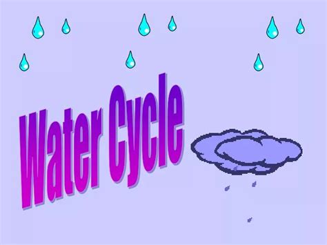 Ppt Water Cycle Powerpoint Presentation Free Download Id5457517