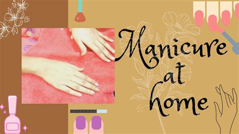 How To Do Manicure At Home Salon Style Manicure At Home Youtube