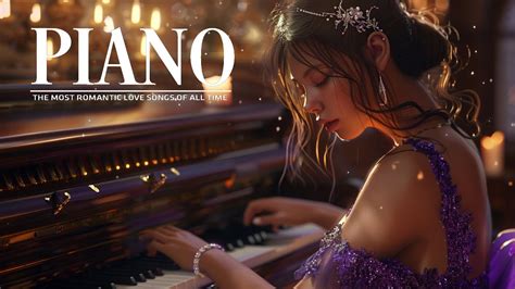 50 Most Relaxing Classical Piano Pieces The Very Best Of Beautiful