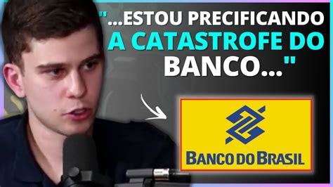 Banco Do Brasil Furada Ou Oportunidade Bbas Bancodobrasil Youtube