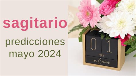 Sagitario ♐ Predicciones Mayo 2024🌟mÁs AllÁ Del Apego Y Del Miedo Te Liberas De Lo Que Ya No Sirve