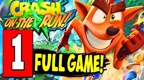 Crash Bandicoot On The Run Full Game Gameplay Walkthrough Let S Play Playthrough Ios