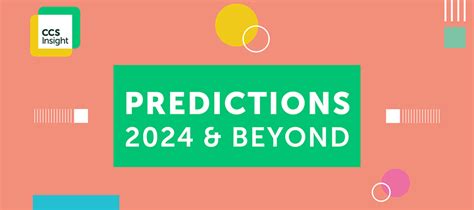 Ccs Insight S Predictions For And Beyond Revealed Ccs Insight