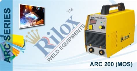 Rilox ARC 200 MOS Welding Machines At Rs 30000 Arc Welder In Thane