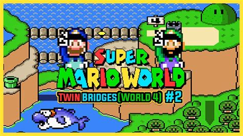 Super Attic Bros Play Super Mario World World Twin Bridges Part