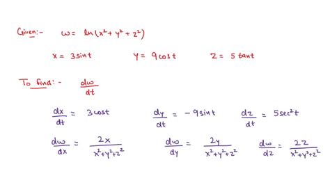 SOLVED Use The Chain Rule To Find Dw Dt W Ln X2 Y2 Z2 X 3