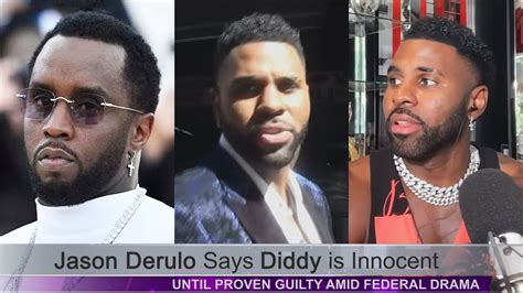 Jason Derulo Diddy Is Innocent Until Proven Guilty Amid Federal Drama