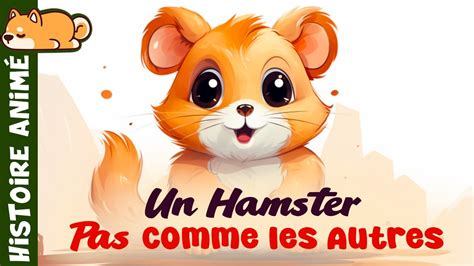 Un Hamster Pas Comme Les Autres Conte Pour Enfant Pour S Endormir