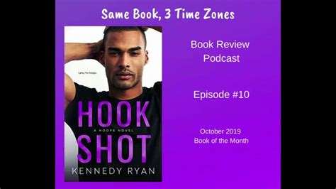 Episode Hook Shot By Kennedy Ryan Book Spoilers Youtube