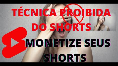 COMO CRIAR SHORTS NO YOUTUBE E MONETIZAR COPIE E COLE TÉCNICA PROIBID